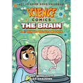 Science Comics: The Brain: The Ultimate Thinking Machine