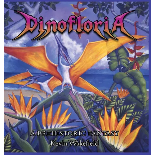 Dinofloria: A Prehistoric Fantasy