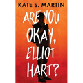 Are You Okay, Elliot Hart?
