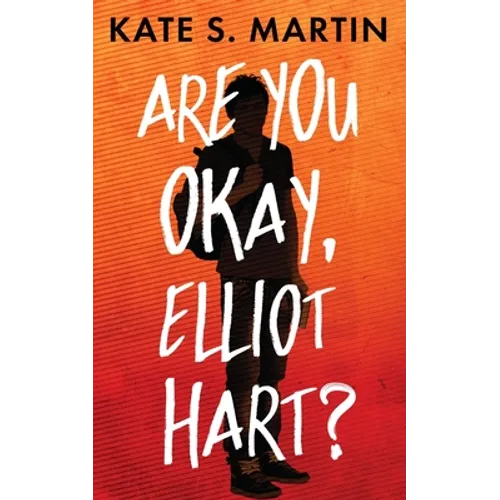 Are You Okay, Elliot Hart?