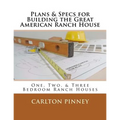 Plans & Specs for Building the Great American Ranch House