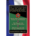 The Complete Escapades of the Scarlet Pimpernel: Volume 5-The Scarlet Pimpernel Looks at the World, The Way of the Scarlet Pimpernel & The League of t