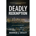 Deadly Redemption: A Cal Claxton Mystery