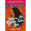 Where the Rhythm Takes You