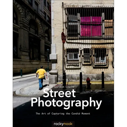Street Photography: The Art of Capturing the Candid Moment