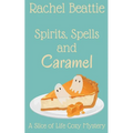 Spirits, Spells and Caramel