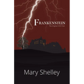 Frankenstein The Original 1818 Text (A Reader's Library Classic Hardcover)