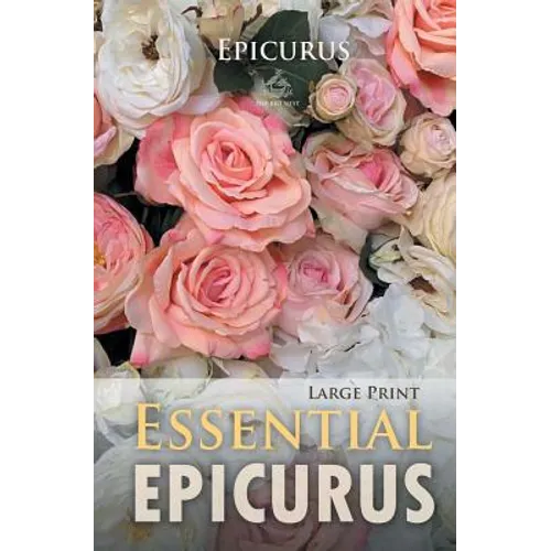 Essential Epicurus (Large Print)