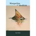 Margaritas and Redfish