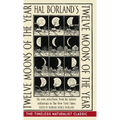 Hal Borland's: Twelve Moons of the Year