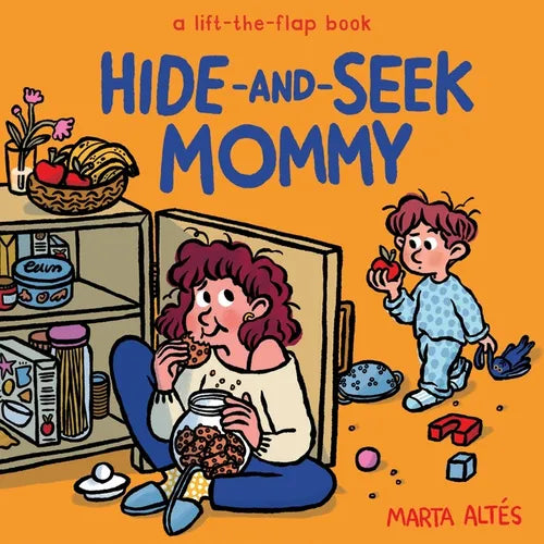 Hide-And-Seek Mommy: A Lift-The-Flap Book