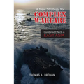 A New Strategy for Complex Warfare: Combined Effects in East Asia