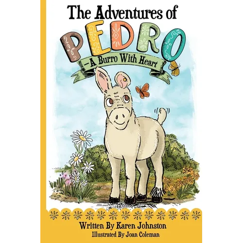 The Adventures of Pedro: A Burro with Heart
