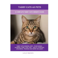 Tabby Cats as Pets: A Complete Tabby Cats Owner's Guide