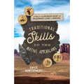 Traditional Skills of the Native Americans: A Fully Illustrated Guide to Wilderness Living and Survival