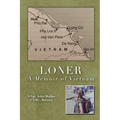Loner: A Memoir of Vietnam