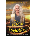 Rise Together: The Art of Climbing Out of the Ditch
