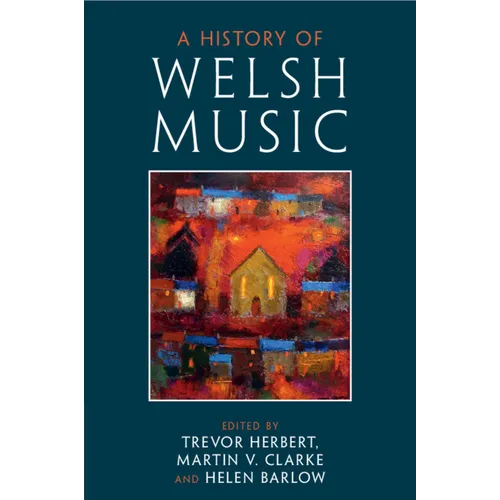 A History of Welsh Music