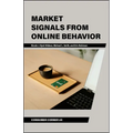 Market Signals from Online Behavior