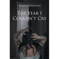 The Year I Couldn't Cry