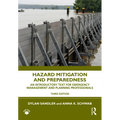Hazard Mitigation and Preparedness: An Introductory Text for Emergency Management and Planning Professionals
