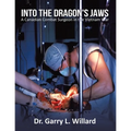 Into the Dragon's Jaws: A Canadian Combat Surgeon in the Vietnam War