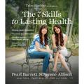 The 7 Skills to Lasting Health