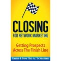 Closing for Network Marketing: Helping our Prospects Cross the Finish Line