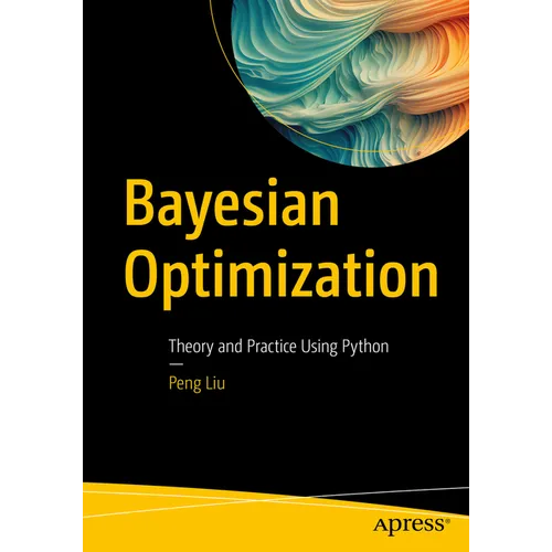 Bayesian Optimization: Theory and Practice Using Python
