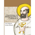 Compendio de Apologética Católica