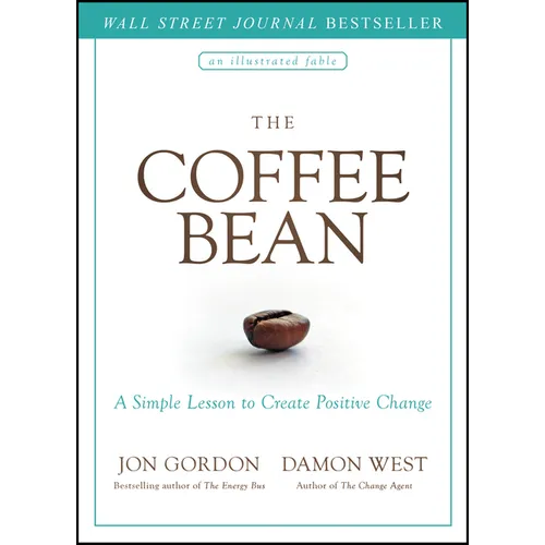 The Coffee Bean: A Simple Lesson to Create Positive Change