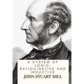 A System Of Logic, Ratiocinative And Inductive