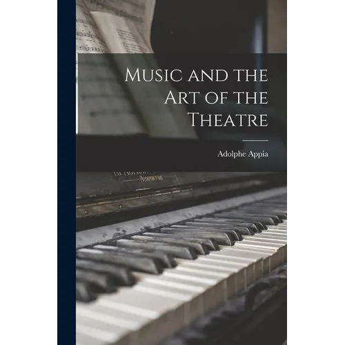 Music and the Art of the Theatre