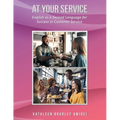 At Your Service: English as a Second Language for Success in Customer Service