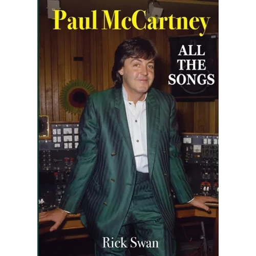 Paul McCartney: All The Songs
