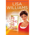 Life Among the Dead
