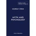 The Collected Writings of Murray Stein: Volume 2: Myth and Psychology