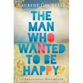 The Man Who Wanted to Be Happy
