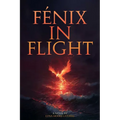 Fénix in Flight