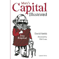 Marx's Capital Illustrated: An Illustrated Introduction
