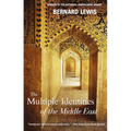 The Multiple Identities of the Middle East