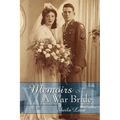 Memoirs Of A War Bride: World War II