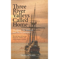 Three River Valleys Called Home: The Rhine, The Mohawk, and The St. Lawrence