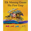 Elk Morning Counts His First Coup
