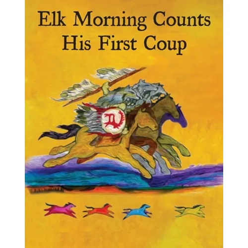 Elk Morning Counts His First Coup