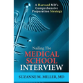Nailing the Medical School Interview: A Harvard MD's Comprehensive Preparation Strategy