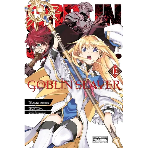 Goblin Slayer, Vol. 12 (Manga): Volume 12