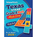 Texas STAAR Grade 4 Math Made Easy: Study Guide with Key Concepts, Review & Practice