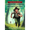 Christopher Hawkins and His Daring Escapes (Young Readers Edition): A Revolutionary War Novel