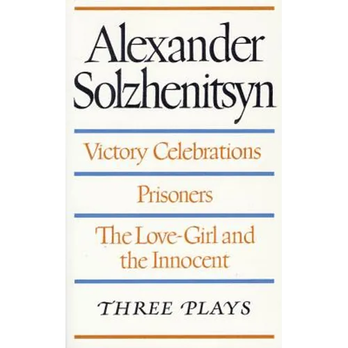 Three Plays: Victory Celebrations, Prisoners, The Love-Girl and the Innocent